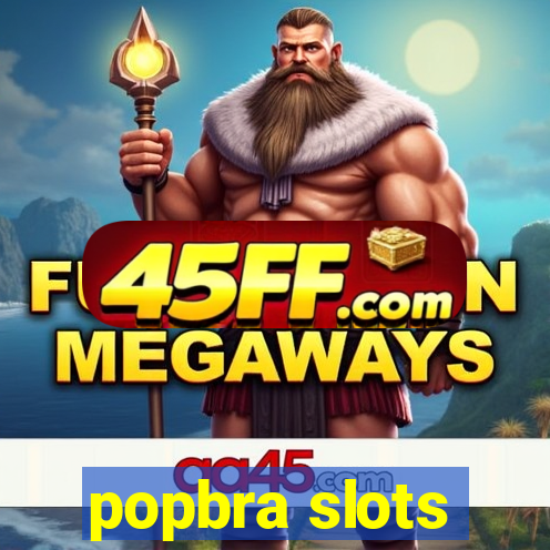 popbra slots